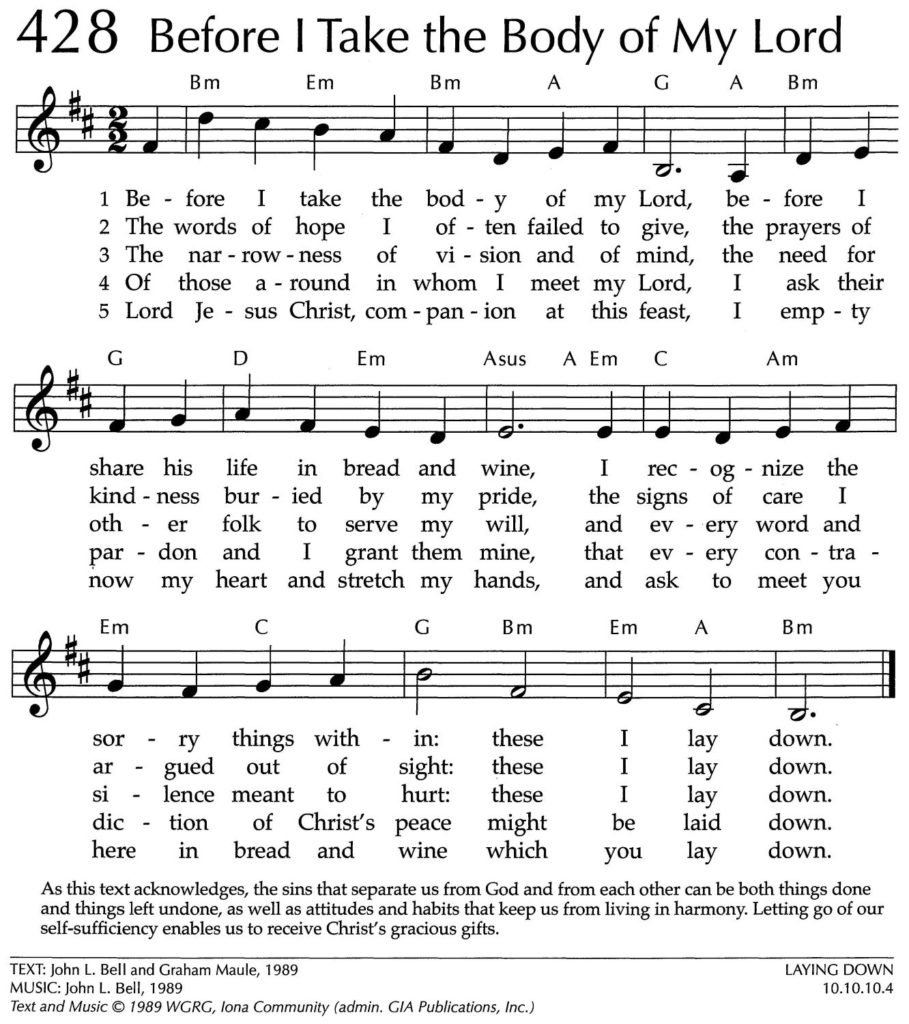 Hymnal page: 428, Before I Take the Body of My Lord